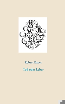 Paperback Tod oder Leber [German] Book