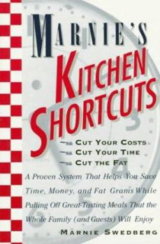 Paperback Marnie's Kitchen Shortcuts: Cut Your Cost, Cut Your Time, Cut the Fat Book