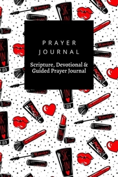 Prayer Journal, Scripture, Devotional & Guided Prayer Journal: Makeup  design, Prayer Journal Gift, 6x9, Soft Cover, Matte Finish
