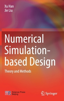 Hardcover Numerical Simulation-Based Design: Theory and Methods Book