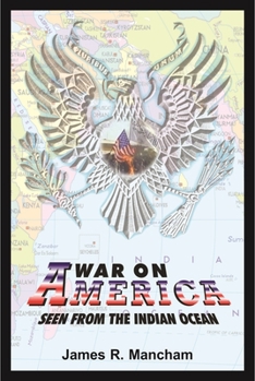 War on America : Seen from the Indian Ocean