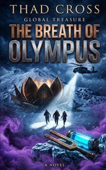 The Breath of Olympus: An Action-Packed Archaeological Thriller (Global Treasure)