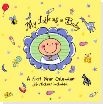 Calendar My Life as a Baby Calendar: A First Year Calendar Book