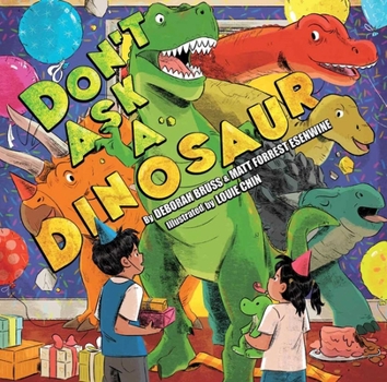 Hardcover Don't Ask a Dinosaur Book