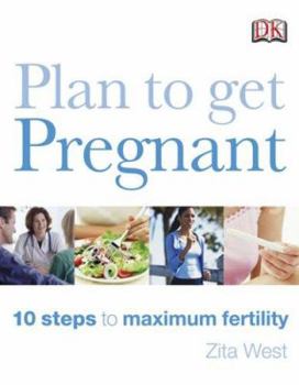 Paperback Plan to Get Pregnant: 10 Steps to Maximum Fertility Book