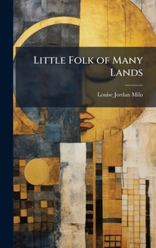 Hardcover Little Folk of Many Lands Book