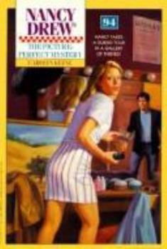 Picture Perfect Mystery - Book #94 of the Nancy Drew Mystery Stories