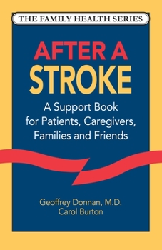 Paperback After a Stroke: A Support Book for Patients, Caregivers, Families and Friends Book