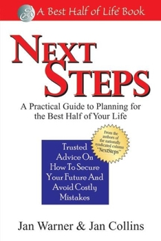 Paperback Next Steps: A Practical Guide to Planning for the Best Half of Your Life Book