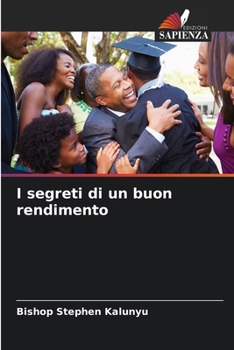 I segreti di un buon rendimento (Italian Edition)