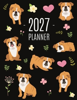 Bulldog Planner 2027: Beautiful Dog Organizer: January-December (12 Months) Cute Agenda With Puppy, Butterflies & Flowers