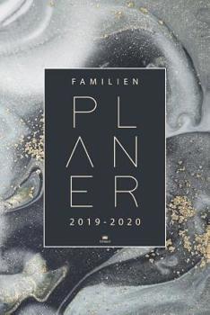 Familienplaner 2020: Kalender von August 2019 bis Dezember 2020 - Terminplaner zum notieren, planen und organisieren f�r bis zu 4 Familienmitglieder - Taschenkalender, Planer, Kalender, Wochenplaner u