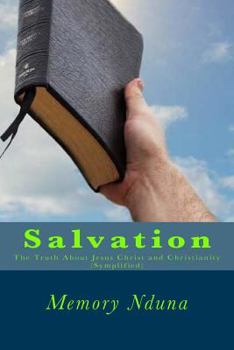 Paperback Salvation: The Truth About Jesus Christ and Christianity Book