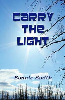 Paperback Carry the Light: A glimpse into the Paranormal Book