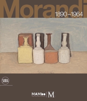 Hardcover Giorgio Morandi: 1890-1964: Nothing Is More Abstract Than Reality Book