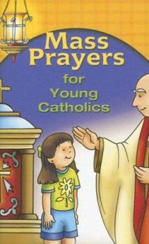 Paperback Mass Prayers: For Young Catholics Book