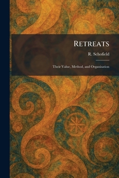 Paperback Retreats: Their Value, Method, and Organisation Book