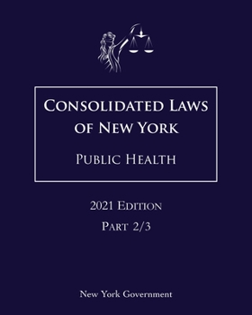 Paperback Consolidated Laws of New York Public Health 2021 Edition Part 2/3 Book