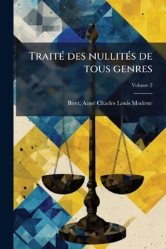 Paperback Traité des nullités de tous genres; Volume 2 [French] Book