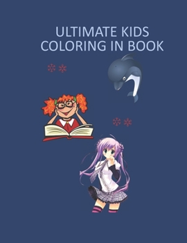 Paperback Ultimate Kids Coloring in Book