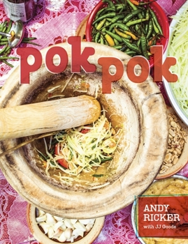 Hardcover Pok Pok: Food and Stories from the Streets, Homes, and Roadside Restaurants of Thailand [A Cookbook] Book