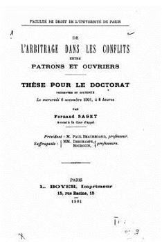Paperback De l'arbitrage dans les conflits entre patrons et ouvriers [French] Book