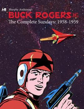 Hardcover Buck Rogers in the 25th Century: The Complete Sundays: 1958-1959 Book