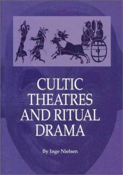 Hardcover Cultic Theatres and Ritual Drama Book