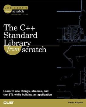 Paperback The C++ Standard Library from Scratch Book