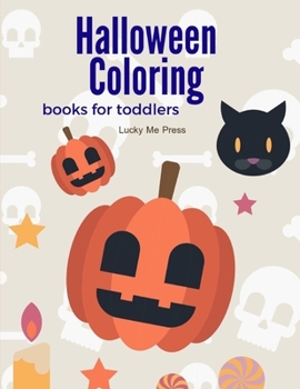 Paperback Halloween Coloring Books for Toddlers: Design for Kids with funny Witches, Vampires, Autumn Fairies, spooky ghosts Book