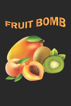 Paperback Fruit Bomb: Notebook, Journal - Gift Idea for Vegetarians, Vegans & Fruit Eaters - checkered - 6x9 - 120 pages Book
