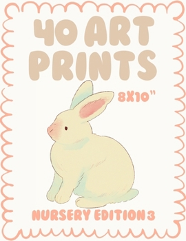 40 Art Prints: Nursery Edition 3: Wall Art Prints - Kids and Baby Room Decor - set of 40 Nursery prints unframed - 8 x 10 inch Prints Bundle - princess, fairyland, circus, woodland, jungle, marine