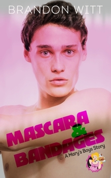 Paperback Mascara & Bandages: a Mary's Boy novella Book
