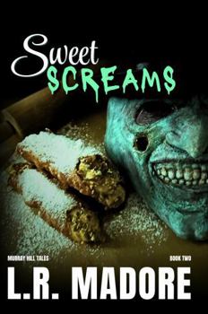 Hardcover Sweet Screams: Murray Hill Tales - Book Two Book