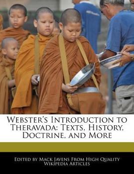 Paperback Webster's Introduction to Theravada: Texts, History, Doctrine, and More Book