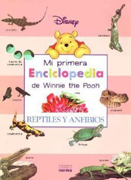 Hardcover Reptiles y Anfibios (Mi Primera Enciclopedia de Winnie the Pooh) (Spanish Edition) [Spanish] Book