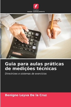 Paperback Guia para aulas práticas de medições técnicas [Portuguese] Book