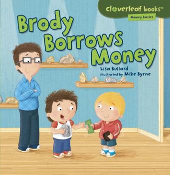 Brody Borrows Money - Book  of the Money Basics
