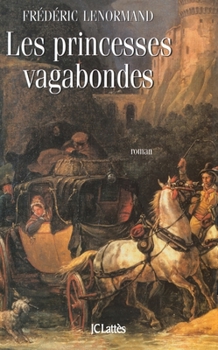 Paperback Les princesses vagabondes [French] Book