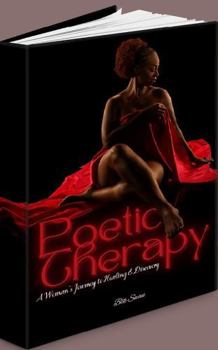 Paperback Poetic Therapy: A Woman's Journey to Healing & Recovery Book