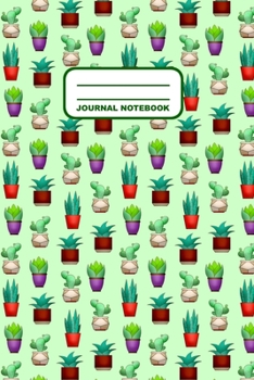 Paperback Journal Notebook: Notebook, Journal, Or Diary - Cacti Succulents Pattern Cover Design - 110 Blank Lined Pages - 6" X 9" - Matte Finished Book