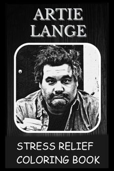 Paperback Stress Relief Coloring Book: Colouring Artie Lange Book