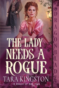 Paperback The Lady Needs a Rogue: A Victorian Historical Romance [Large Print] Book