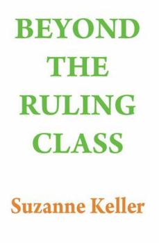 Hardcover Beyond the Ruling Class: Strategic Elites in Modern Society Book