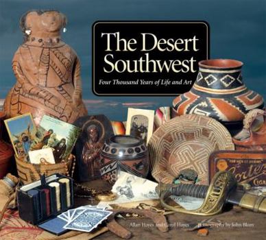 Paperback The Desert Southwest: Four Thousand Years of Life and Art Book
