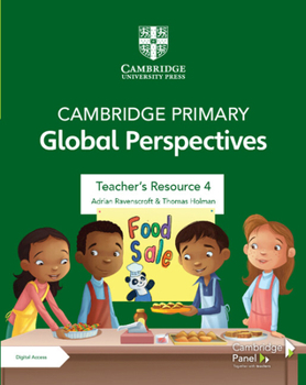 Paperback Cambridge Primary Global Perspectives Teacher's Resource 4 with Digital Access Book