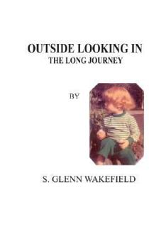 Paperback Outside Looking in: The Long Journey Book
