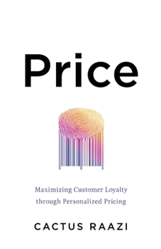 Paperback Price: Maximizing Customer Loyalty through Personalized Pricing Book