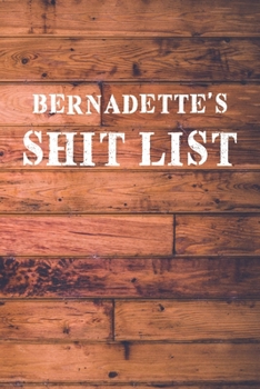 Paperback Bernadette's Shit List: Dot Bullet Wood Notebook/Journal Book