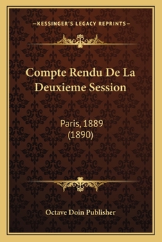 Paperback Compte Rendu De La Deuxieme Session: Paris, 1889 (1890) [French] Book